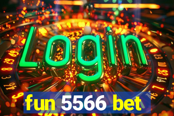 fun 5566 bet